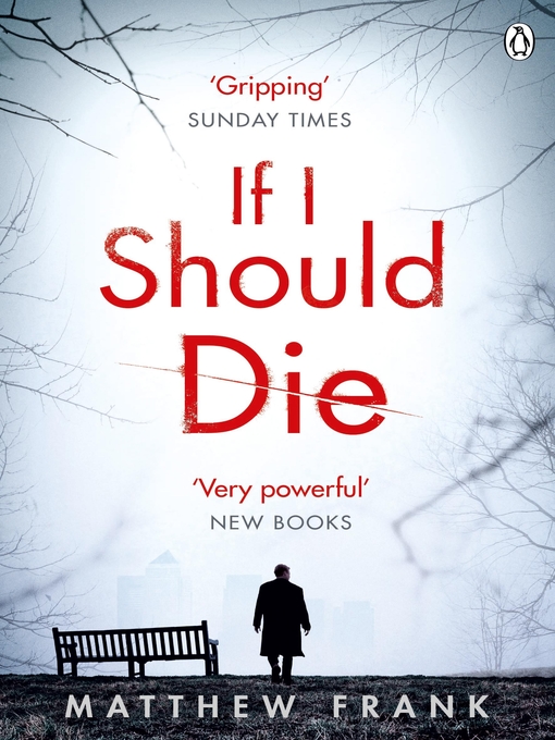 Title details for If I Should Die by Matthew Frank - Available